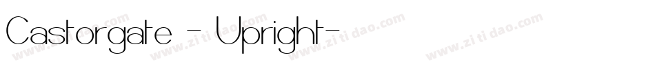 Castorgate - Upright字体转换